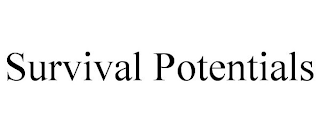 SURVIVAL POTENTIALS