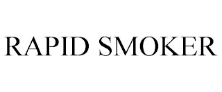 RAPID SMOKER
