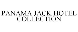 PANAMA JACK HOTEL COLLECTION