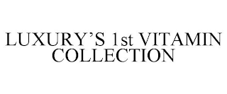 LUXURY'S 1ST VITAMIN COLLECTION