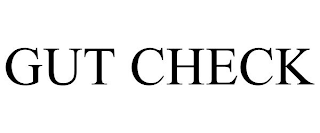 GUT CHECK