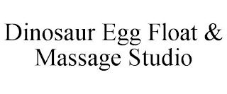 DINOSAUR EGG FLOAT & MASSAGE STUDIO