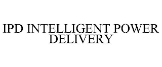 IPD INTELLIGENT POWER DELIVERY