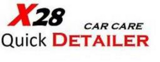 X28 QUICK DETAILER CAR CARE