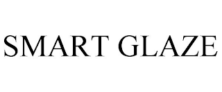 SMART GLAZE