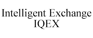 INTELLIGENT EXCHANGE IQEX