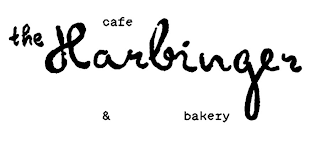 THE HARBINGER CAFE & BAKERY