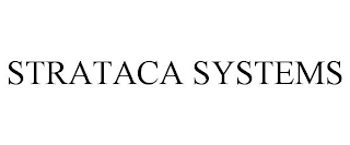 STRATACA SYSTEMS