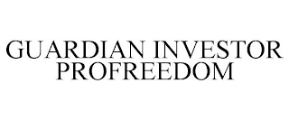 GUARDIAN INVESTOR PROFREEDOM