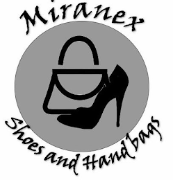 MIRANEX SHOES AND HANDBAGS