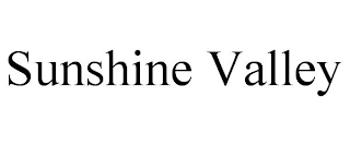 SUNSHINE VALLEY