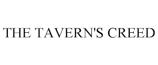 THE TAVERN'S CREED