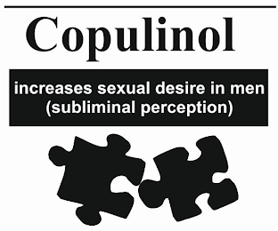 COPULINOL INCREASES SEXUAL DESIRE IN MEN (SUBLIMINAL PERCEPTION)