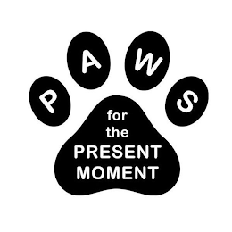 PAWS FOR THE PRESENT MOMENT