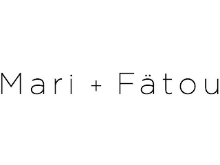 MARI + FATOU