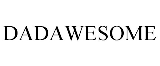 DADAWESOME