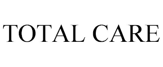 TOTAL CARE