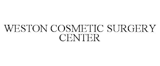 WESTON COSMETIC SURGERY CENTER