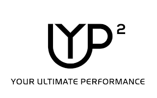 YUP² YOUR ULTIMATE PERFORMANCE