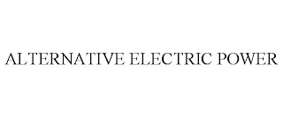 ALTERNATIVE ELECTRIC POWER