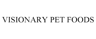 VISIONARY PET FOODS