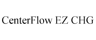 CENTERFLOW EZ CHG