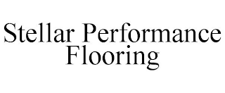 STELLAR PERFORMANCE FLOORING