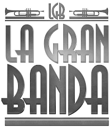 LGB LA GRAN BANDA