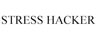 STRESS HACKER