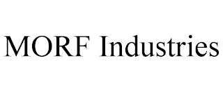 MORF INDUSTRIES