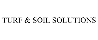 TURF & SOIL SOLUTIONS