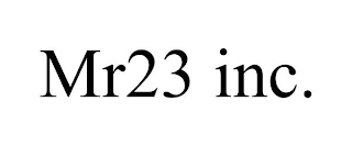 MR23 INC.