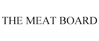 THE MEAT BOARD