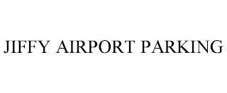 JIFFY AIRPORT PARKING