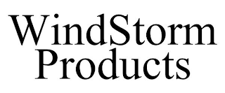 WINDSTORM PRODUCTS