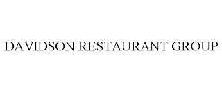 DAVIDSON RESTAURANT GROUP