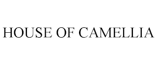 HOUSE OF CAMELLIA