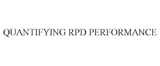 QUANTIFYING RPD PERFORMANCE