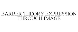 BARBER THEORY EXPRESSION THROUGH IMAGE