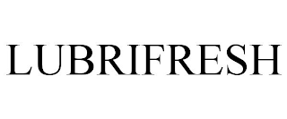 LUBRIFRESH