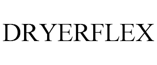 DRYERFLEX