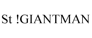 ST !GIANTMAN