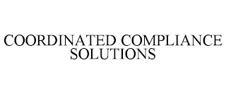 COORDINATED COMPLIANCE SOLUTIONS