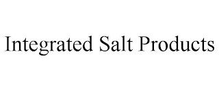 INTEGRATED SALT PRODUCTS