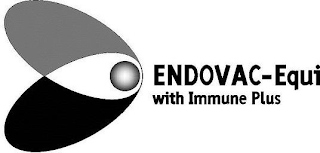 ENDOVAC-EQUI WITH IMMUNE PLUS