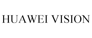 HUAWEI VISION