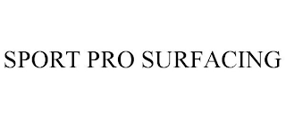 SPORT PRO SURFACING