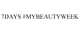 7DAYS #MYBEAUTYWEEK