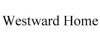 WESTWARD HOME