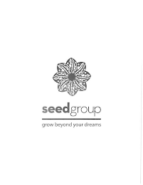 SEED GROUP GROW BEYOND YOUR DREAMS